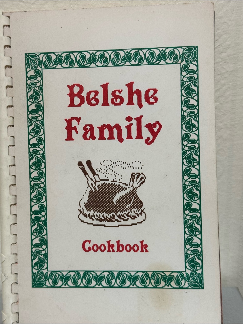 Belshe Family Cookbook Spiral-Bound, Cookbook‎ Publishers, Inc. (1990)